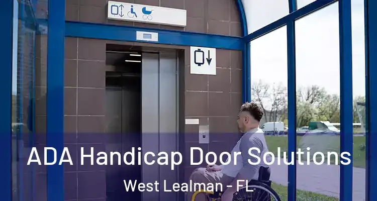  ADA Handicap Door Solutions West Lealman - FL