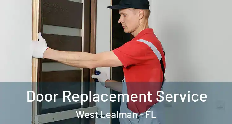  Door Replacement Service West Lealman - FL
