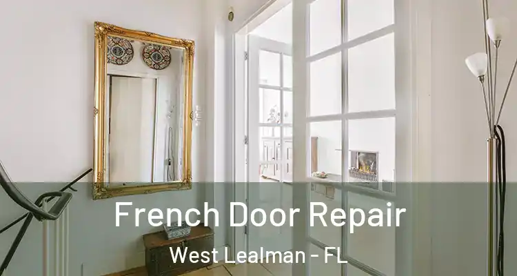  French Door Repair West Lealman - FL
