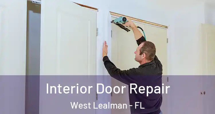  Interior Door Repair West Lealman - FL