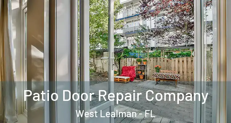  Patio Door Repair Company West Lealman - FL