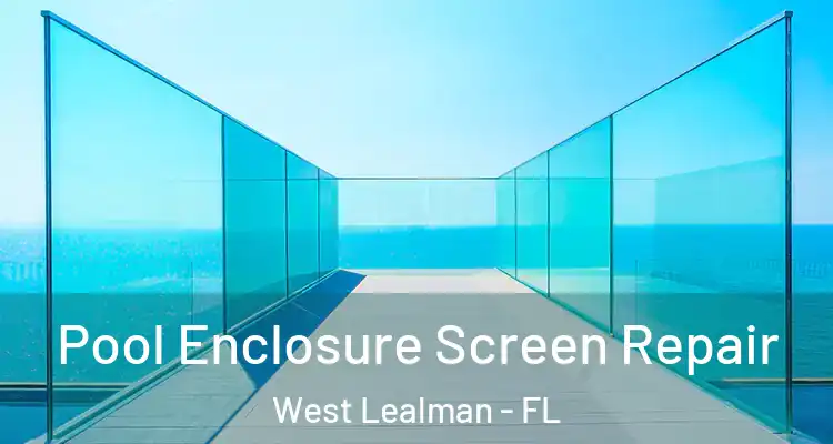 Pool Enclosure Screen Repair West Lealman - FL