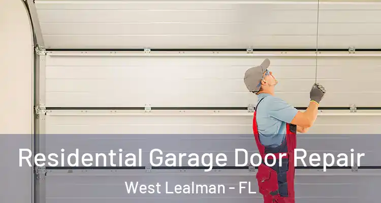  Residential Garage Door Repair West Lealman - FL