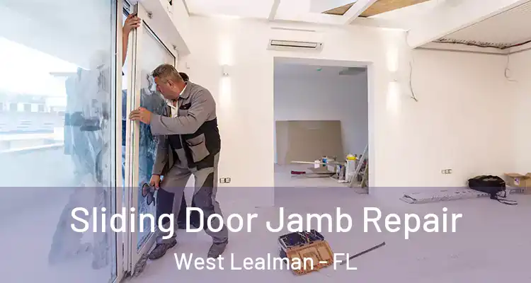  Sliding Door Jamb Repair West Lealman - FL