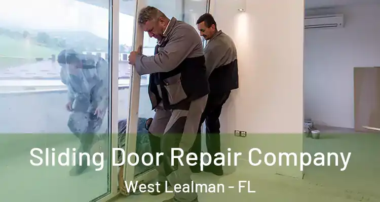  Sliding Door Repair Company West Lealman - FL