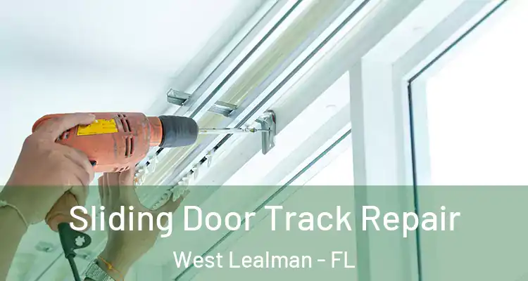  Sliding Door Track Repair West Lealman - FL