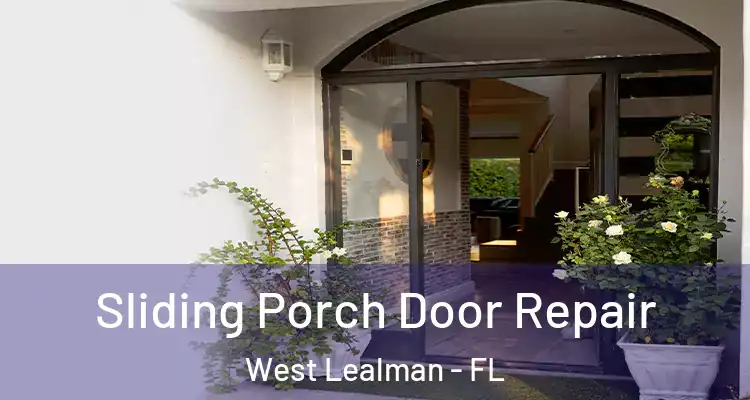  Sliding Porch Door Repair West Lealman - FL